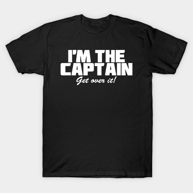 I'm The Captain T-Shirt by HeriBJ